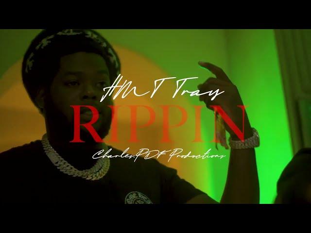 HMT TRAY - RIPPIN ((OFFICIAL VIDEO))