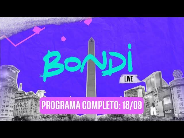 PROGRAMACION COMPLETA 18/09 | BONDI LIVE