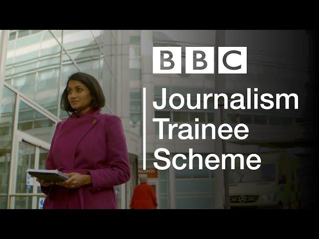 BBC Journalism Trainee Scheme: Become a news journalist at the BBC