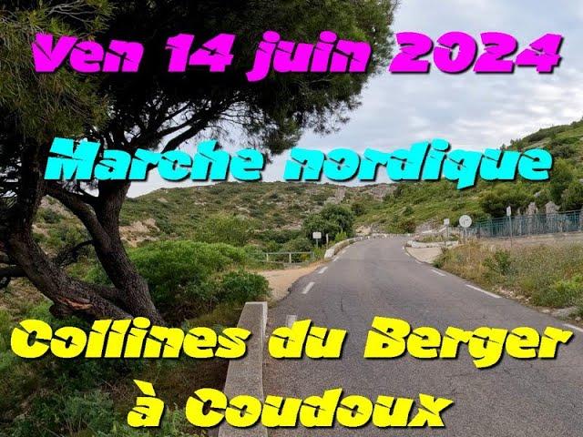 Marche dans les Collines du Berger vendredi 14 juin 2024