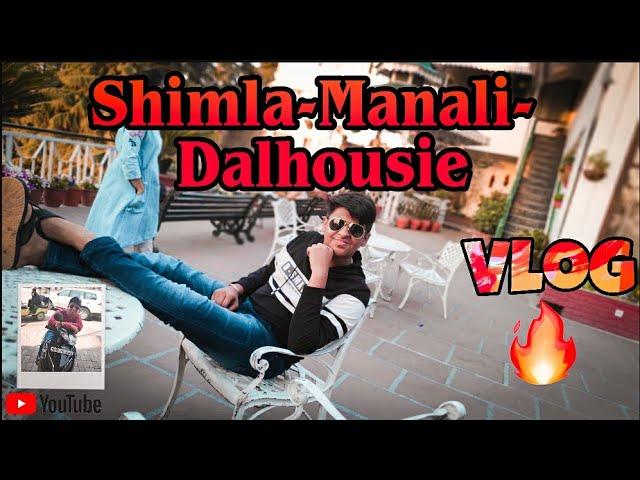 SHIMLA - DALHOUSIE | VLOG - 1 | DHIRAJ JAIN |