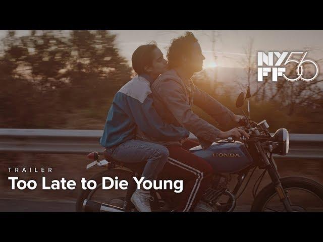 Too Late to Die Young | Trailer | NYFF56