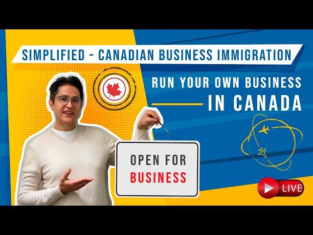 All Canadian Business Immigration Programs Explained 2022