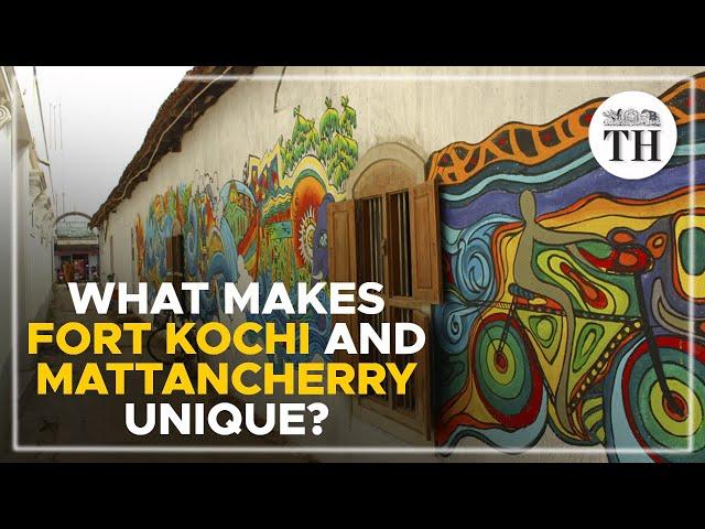 Kochi-Muziris Biennale | What makes Fort Kochi and Mattancherry unique?