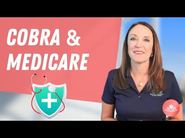 Got COBRA? Here's How Medicare and COBRA Work When You're 65+