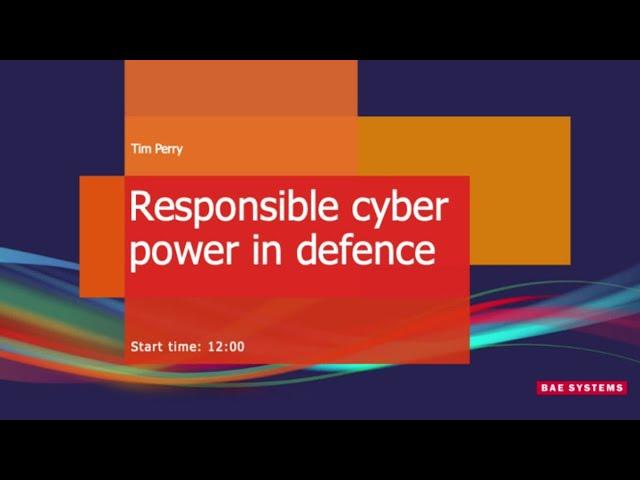 Responsible Cyber Power In Defence | Hub Stage Talk - DSEI 2023 | BAE Systems