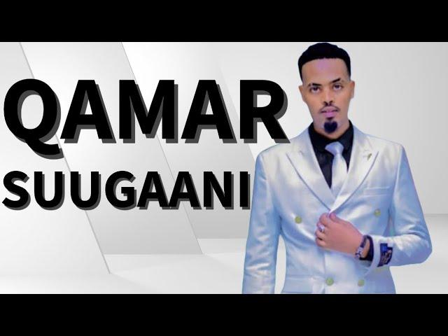 QAMAR SUUGAANI 2023: ma helo nacabka guusha | hees cusub