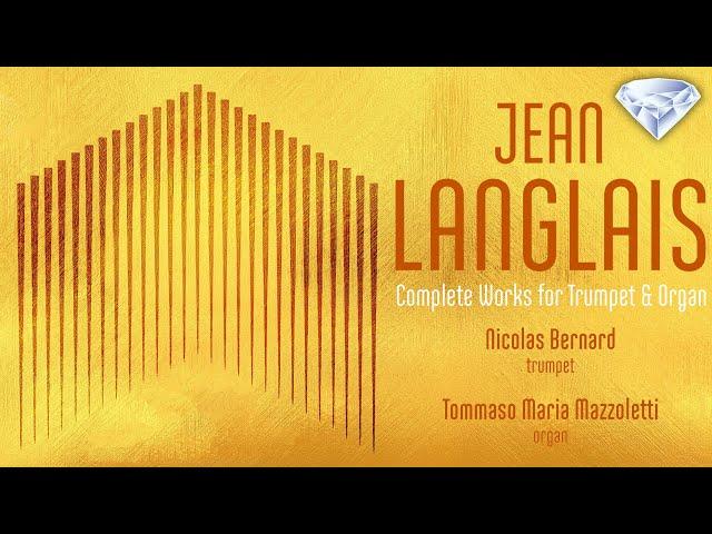 Langlais: Complete Works for Trumpet & Organ