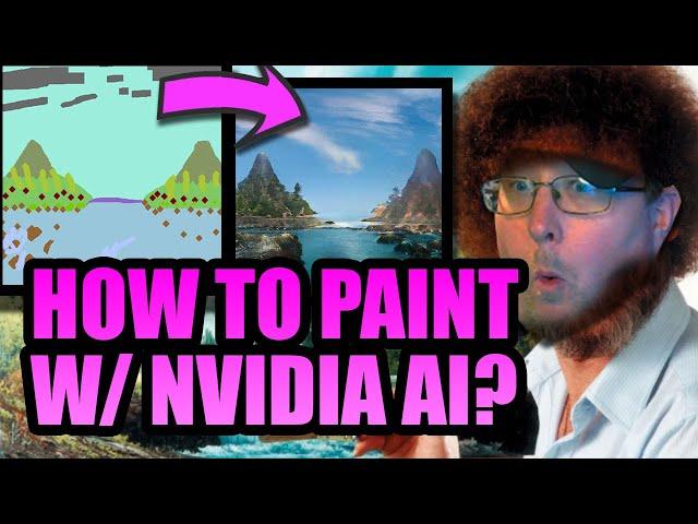 Painting with AI - How to Use Nvidia Gaugan to Create Original Landscape Masterpieces!