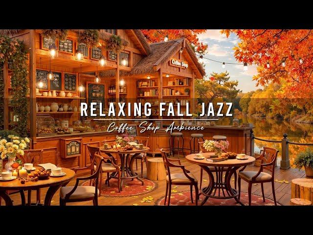 Cozy Fall Coffee Shop Ambience with Relaxing Jazz Instrumental Music  Smooth Jazz Music for Work