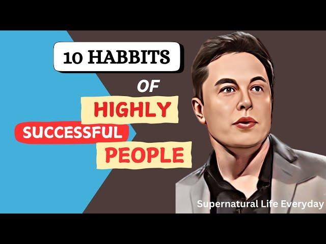 10 Daily Habits of Highly Successful People Around the World