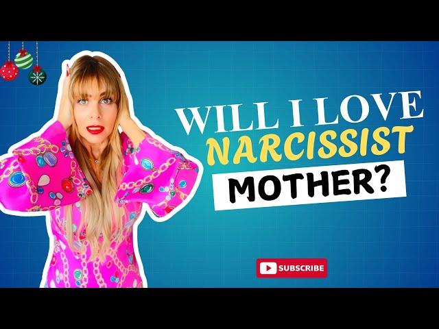 Should I Love My Narcissist Mother? | A Survivor's Dilemma