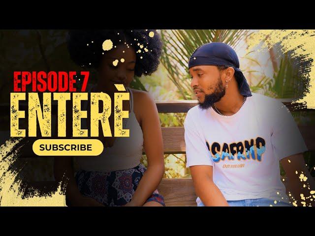 Enterè - Episode 7