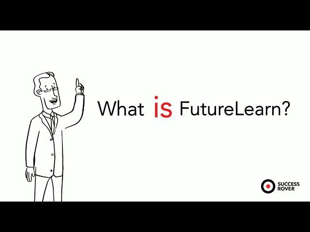 What is FutureLearn?  - By SuccessRover - Online courses.