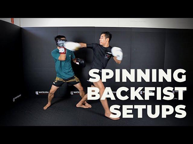 3 SNEAKY Spinning Backfist Setups