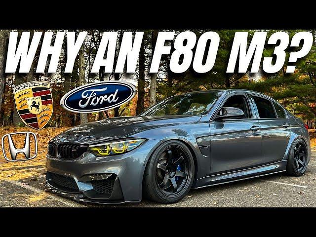 Why I Bought An F80 M3 - The Other Cars I Almost Bought!