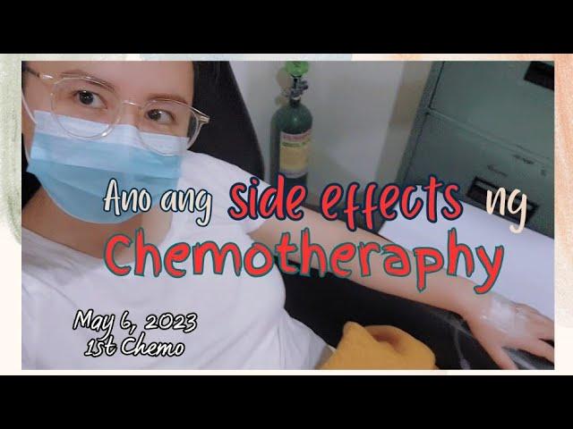 10 Side effects ng Chemotheraphy | cancer journey by Pinay at Sea ep6