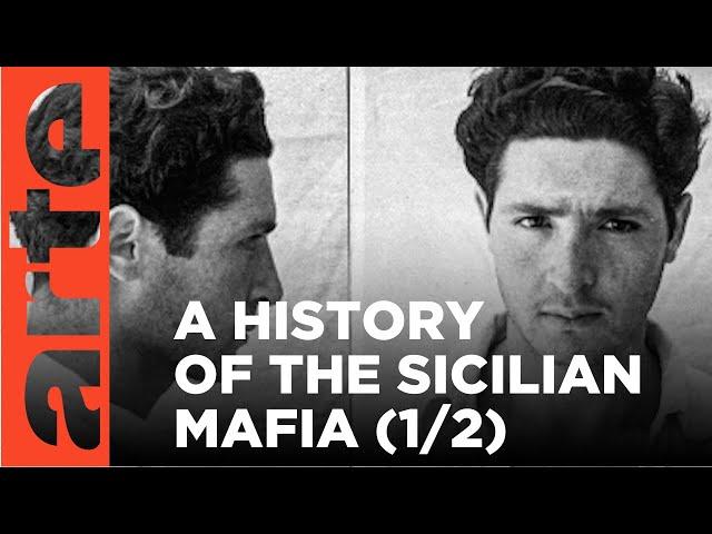 Corleone, A History of Cosa Nostra (1/2) | ARTE.tv Documentary