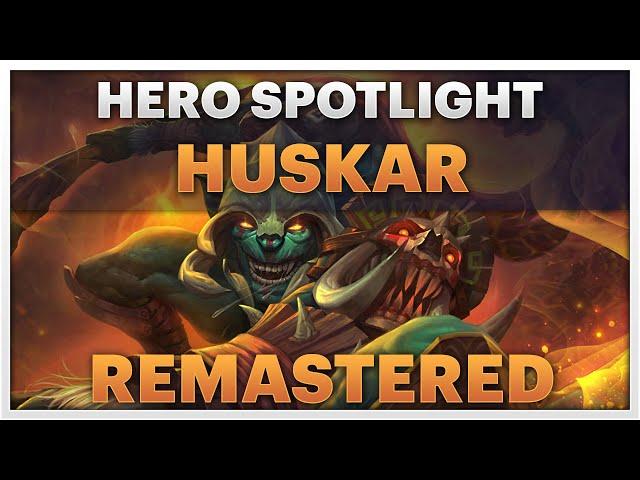 Dota 2 Remastered Spotlight - Huskar