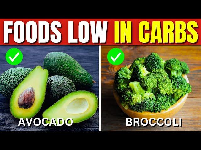 15 Foods Low in Carbohydrates You Need to Eat