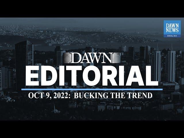 Bucking The Trend | Editorial | Dawn News English