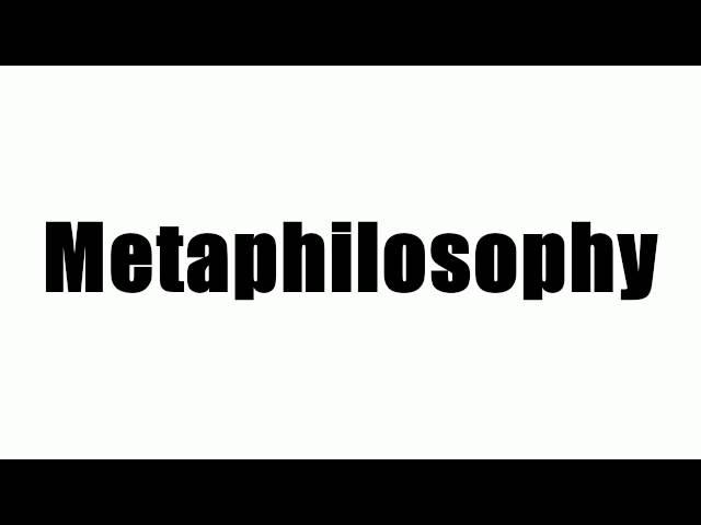 Metaphilosophy