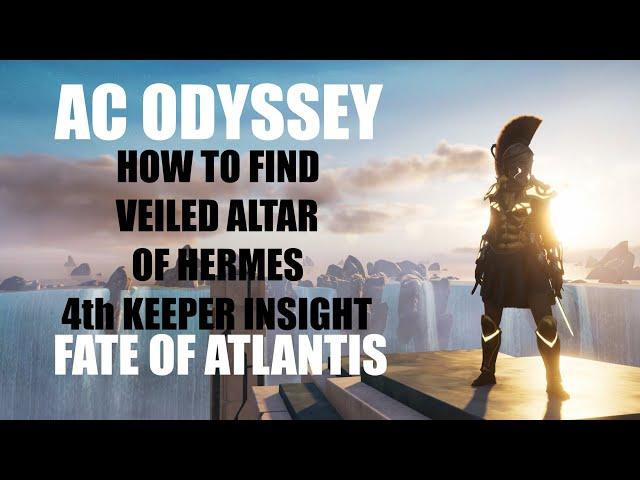 AC Odyssey : How to find Veiled Altar of Heroes 4th last keeper insight