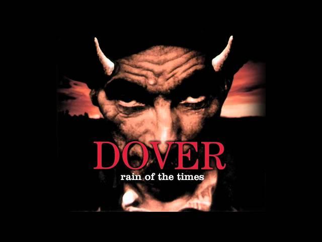 DOVER - Rain of the times