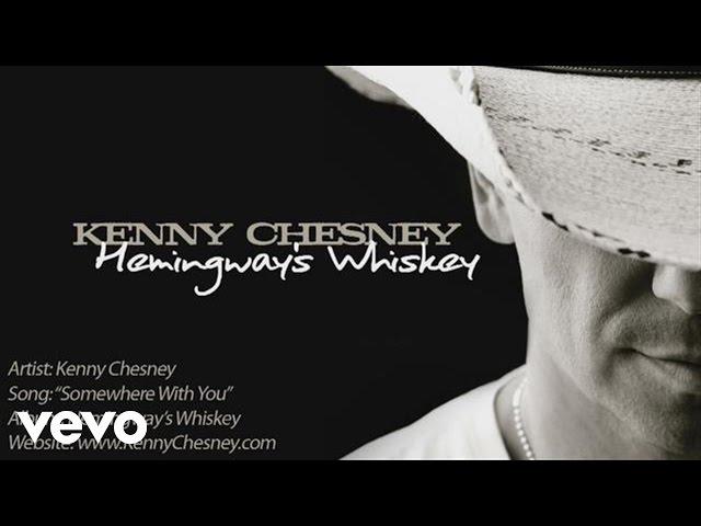 Kenny Chesney - Somewhere With You (Official Audio)