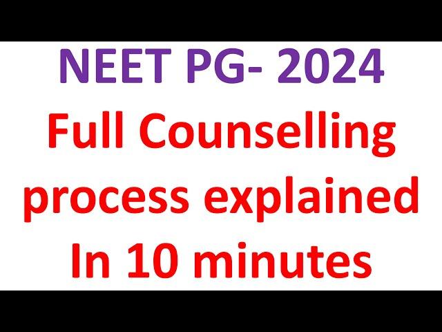 NEET PG- 2024 Counselling Process, NEET PG Counselling explained, NEET PG 2024 Counselling schedule