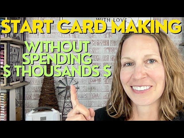 $$ Start Making Cards Without Spending Thousands Of Dollars $$