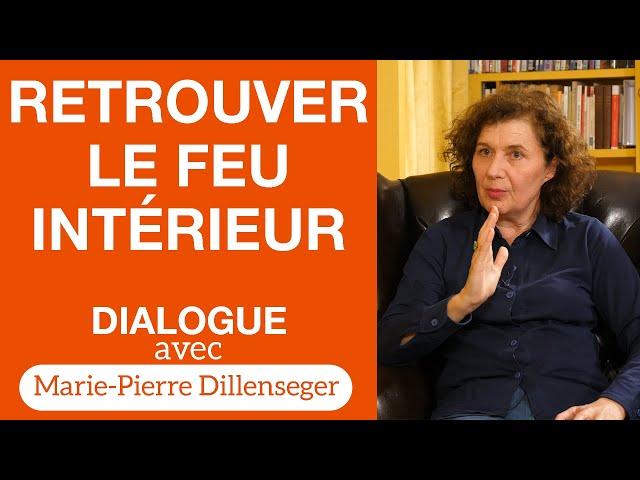 Le secret de la vitalité - Dialogue avec Marie-Pierre Dillenseger