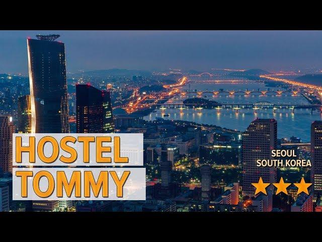 Hostel Tommy hotel review | Hotels in Seoul | Korean Hotels