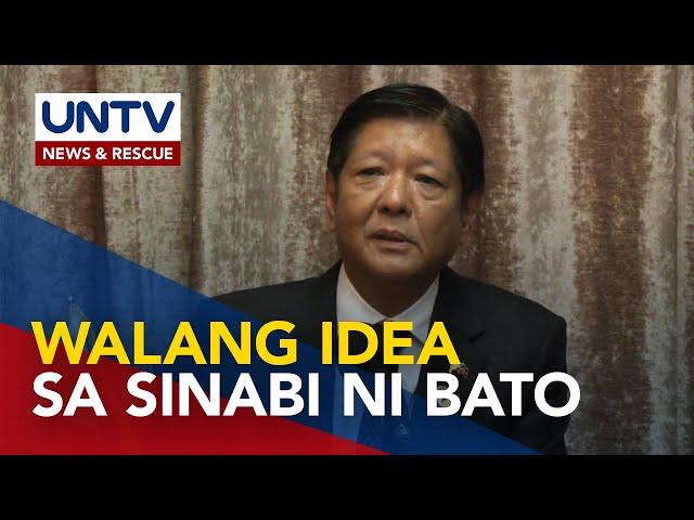 PBBM, walang ideya re: umano'y utos ng Malacañang na idawit si FPRRD at ilang kaalyado sa POGO ops