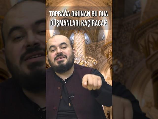 TOPRAĞA OKUNAN BU DUA DÜŞMANLARI KAÇIRACAK ! @huseyindururesmii #shorts