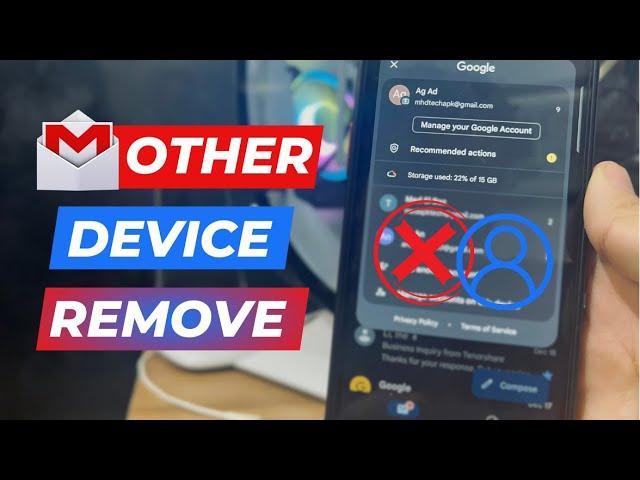 How to Remove Your Gmail Account from Another Device 2025