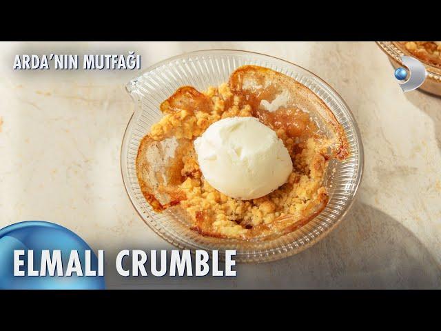 Elmalı Crumble Nasıl Yapılır? | Arda'nın Mutfağı 229. Bölüm