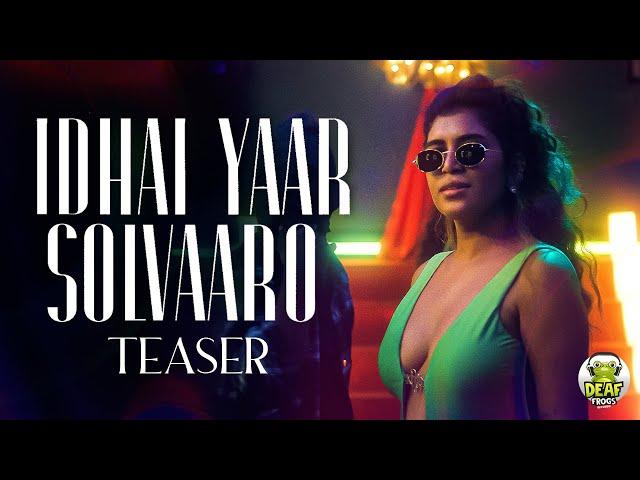 Keneeshaa - Idhai Yaar Solvaaro ( Promo Video ) | Feb 9 | Deaf Frogs