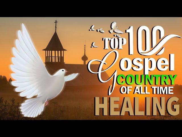 Old Country Gospel Of All Time️Top 100 Country Gospel Songs Lyrics️Country Gospel Music Collection