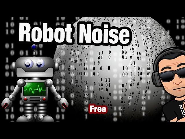 Robot Background Noise | Free 