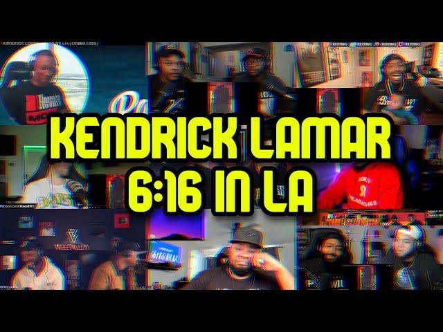 KENDRICK LAMAR - 6:16 in LA | UNCUT REACTION MASHUP
