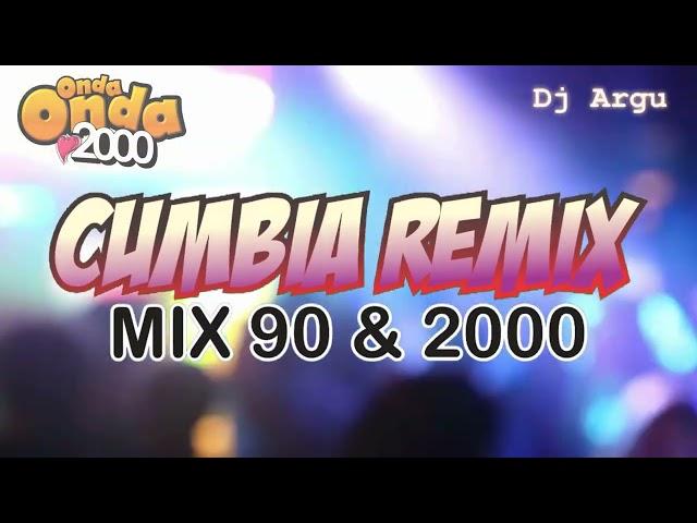 CUMBIAS REMIX 90 2000  (RAFAGA, NUEVA LUNA, DANIEL AGOSTINI, TAMBO TAMBO, AMAR AZUL, ETC) DJ ARGU