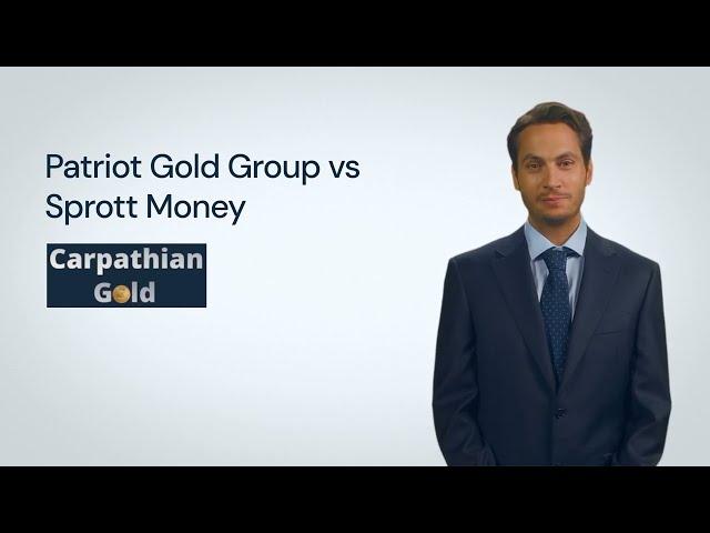 Patriot Gold Group vs Sprott Money