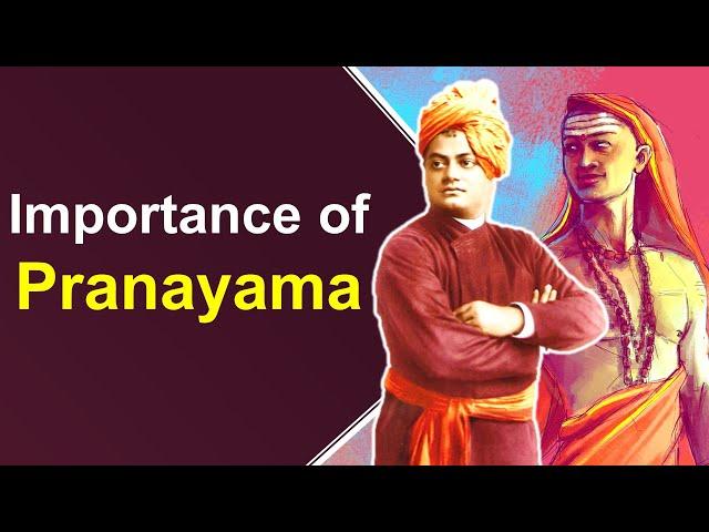 Adi Sankaracharya and Swami Vivekananda on Importance of Pranayama