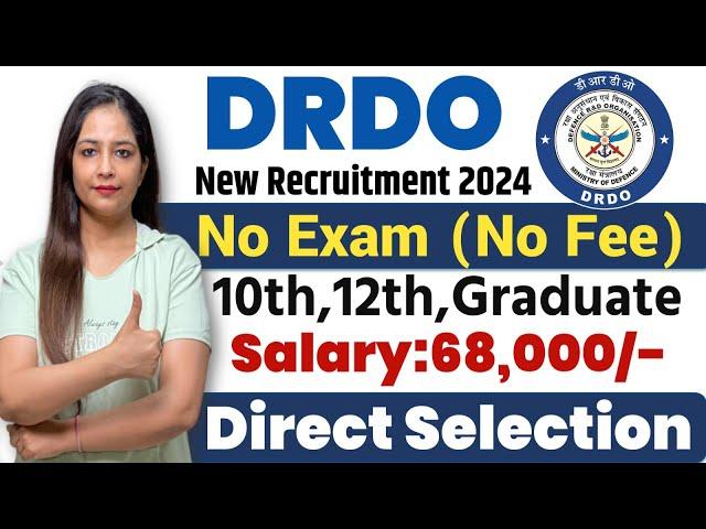 DRDO New Recruitment 2024|No Exam|DRDO Recruitment 2024|Technical Government job|Govt Jobs Oct 2024