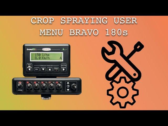 Crop Spraying - User Menu Setup - Bravo 180s