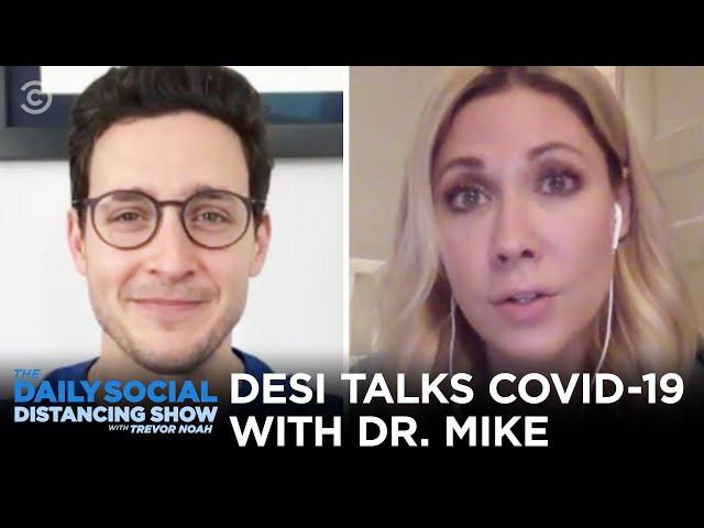 Desi Lydic Talks to Literally the Hottest Doctor in America | The Daily Social Distancing Show