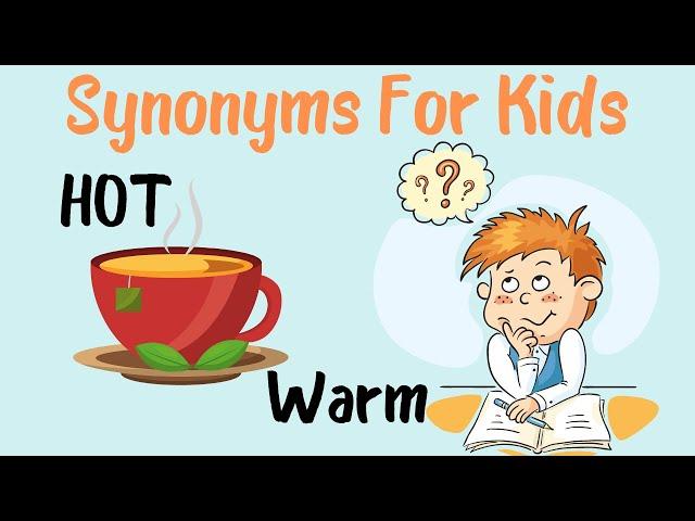 Synonyms for Kids | Learn Synonyms for Kids