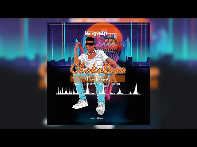 Herman - CHOKOLOCO (Official Audio)