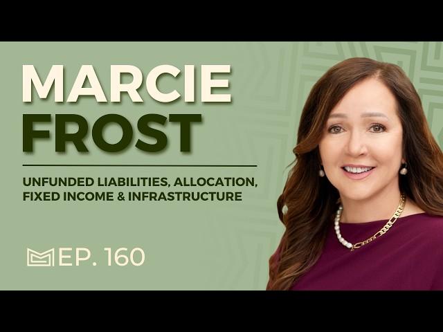 Managing the Largest Public Pension Fund in the U.S. - With CalPERS CEO, Marcie Frost